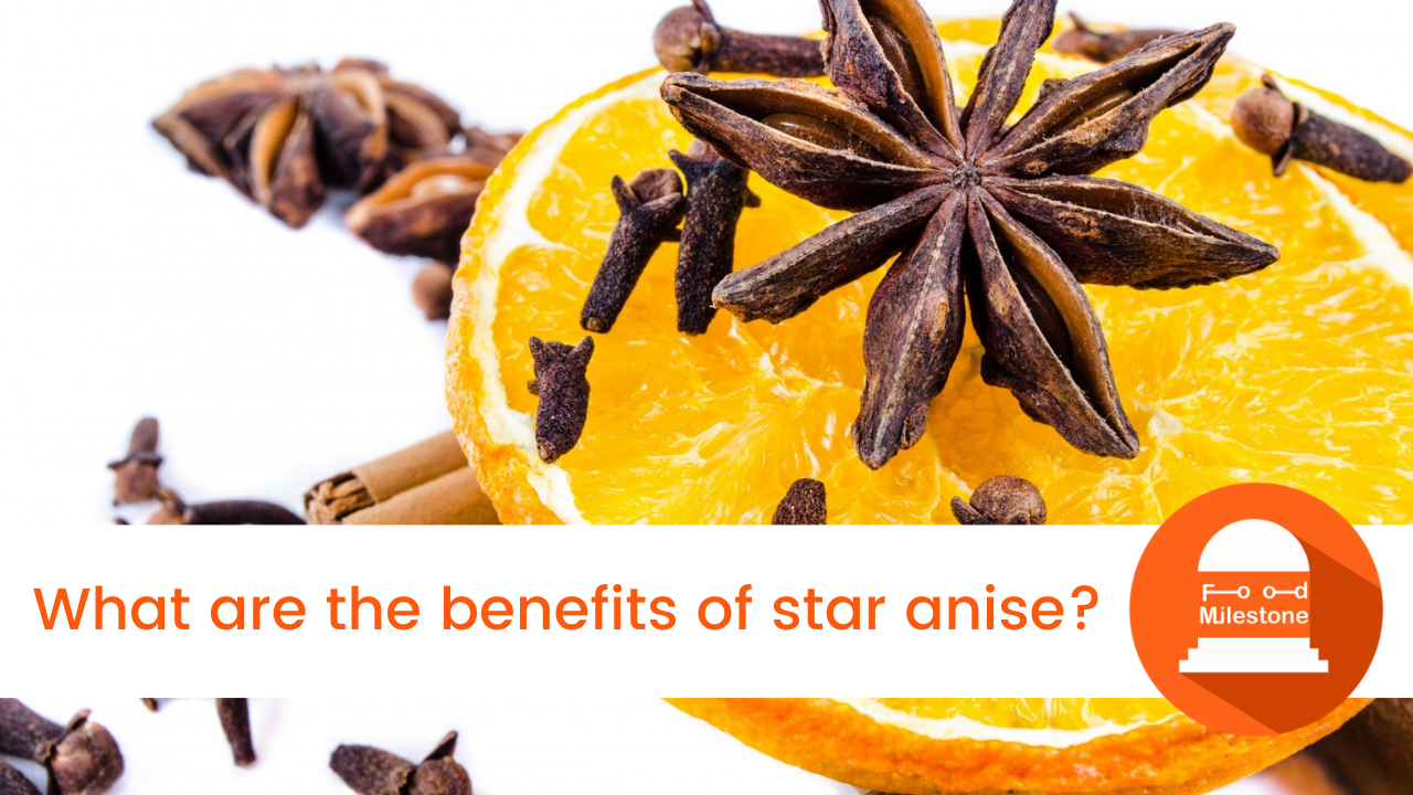 What are the benefits of star anise